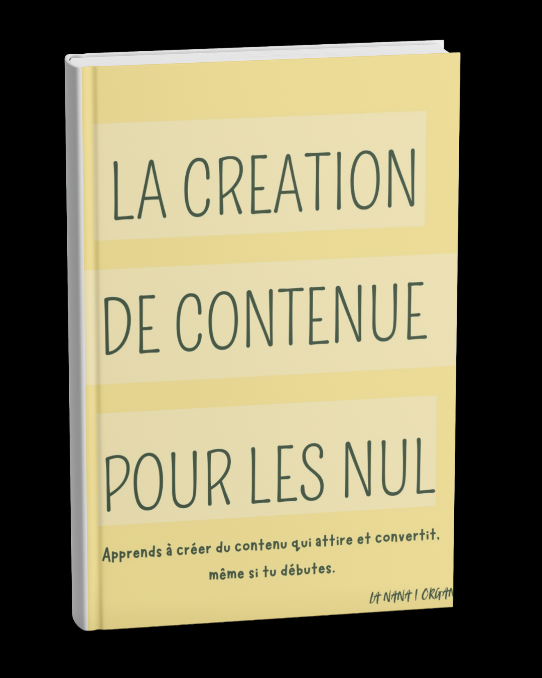 La création de contenu pour les nuls - LANANA